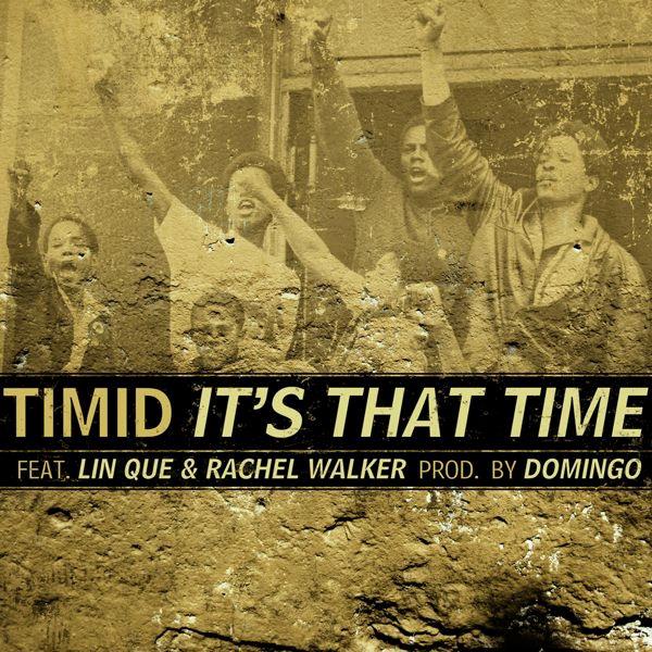 Timid - It's That Time featuring Lin Que & Rachel Walker