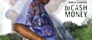 2013 DMC - DJ Cash Money