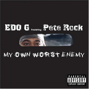 Edo G My Own Worst Enemy