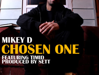 Mikey D featuring Timid - Chosen One