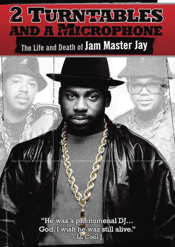2 Turntables and a Microphone - The Life and Death of Jam Master Jay