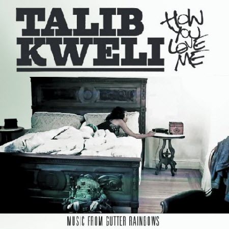 talib_kweli-how_you_love_me