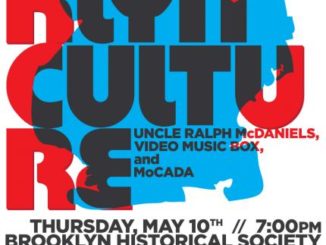 Brooklyn Culture: Uncle Ralph McDaniels, Video Music Box and MoCADA
