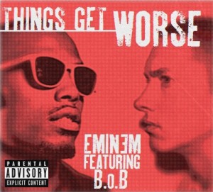 Eminem-feat-BoB-Things-Get-Worse