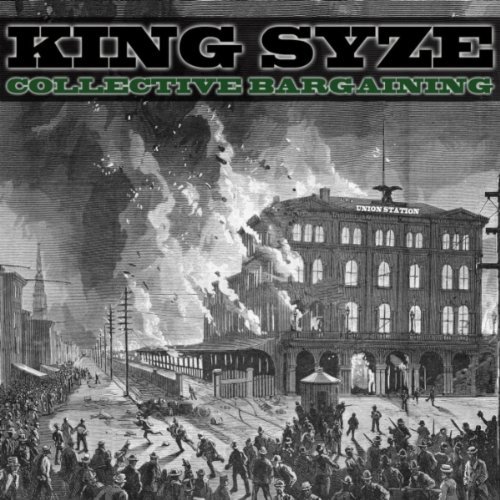 King_Syze-Collective_Bargaining