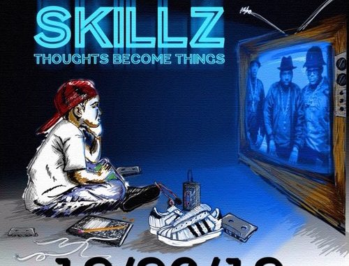 Skillz - Thoughts Become Things