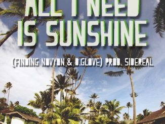 DJ Sidereal - All I Need Is Sunshine