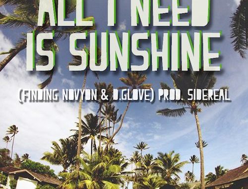 DJ Sidereal - All I Need Is Sunshine