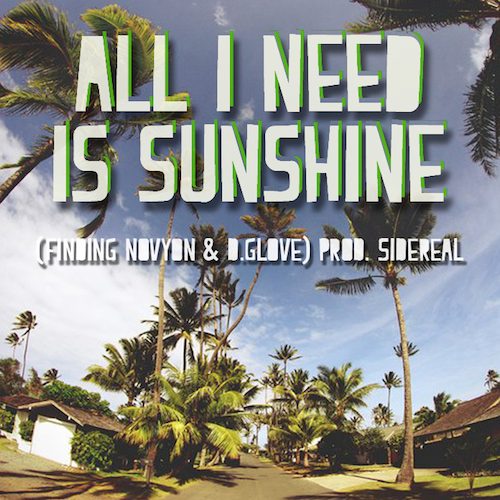 DJ Sidereal - All I Need Is Sunshine
