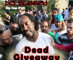 DJ Sleepy - Dead Giveaway