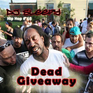 DJ Sleepy - Dead Giveaway