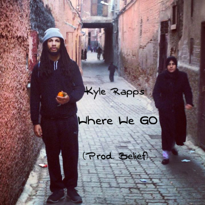 Kyle Rapps - Where We Go