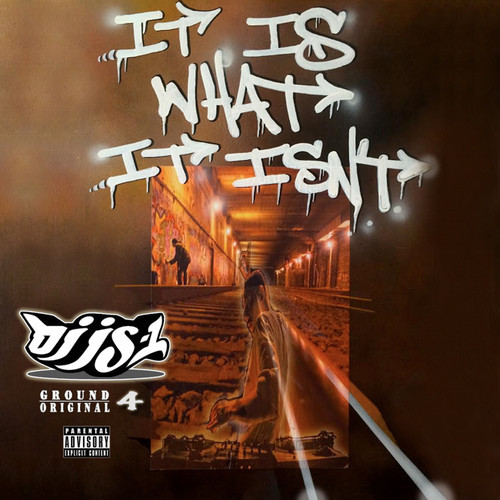 DJ JS-1 - It Is What It Isn't