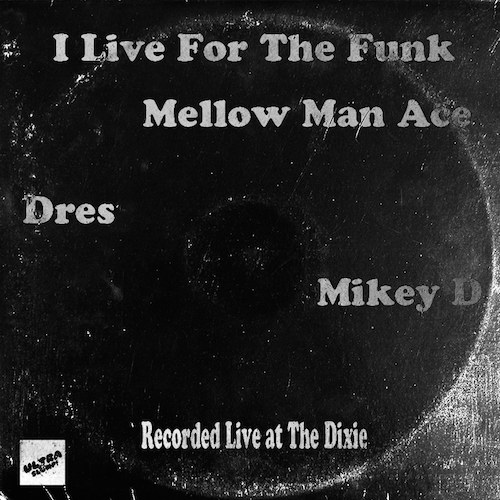 Mellow Man Ace - I Live For The Funk