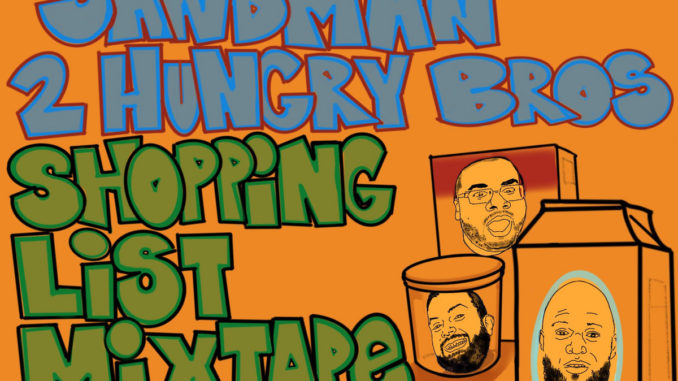 2 Hungry Bros featuring Homeboy Sandman - Shopping List Mixtape