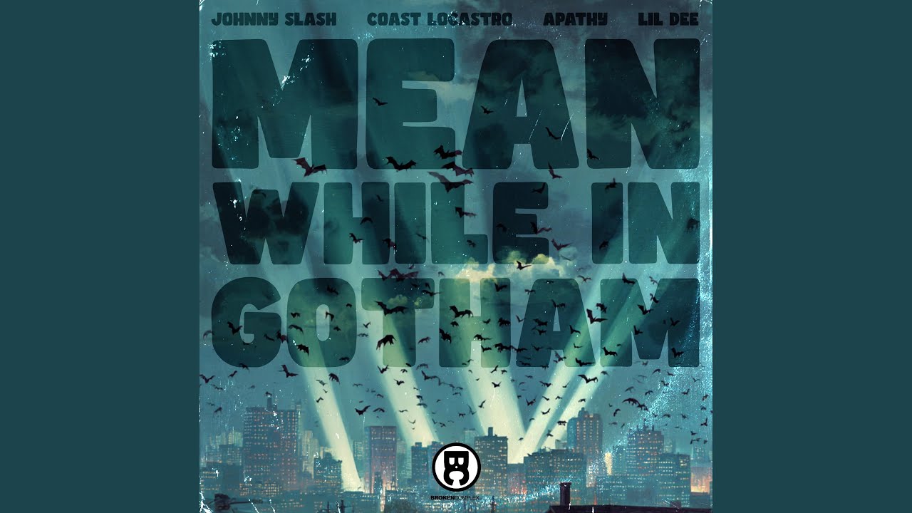 Coast LoCastro & Johnny Slash ft. Apathy & Lil Dee – Mean While In Gotham