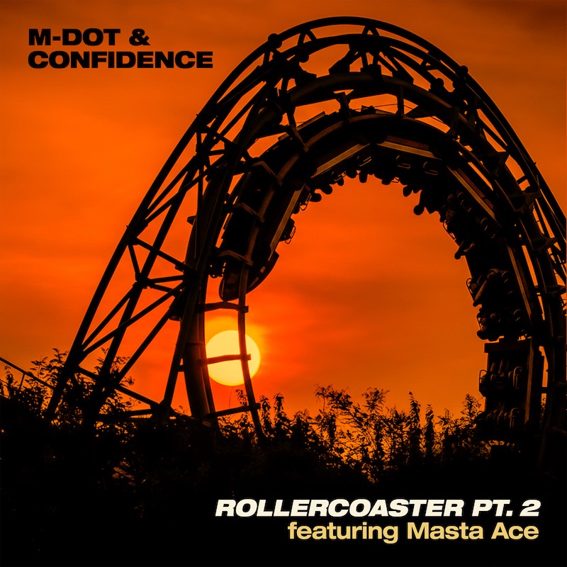 M-Dot & Confidence ft Masta Ace - Rollercoast Pt 2