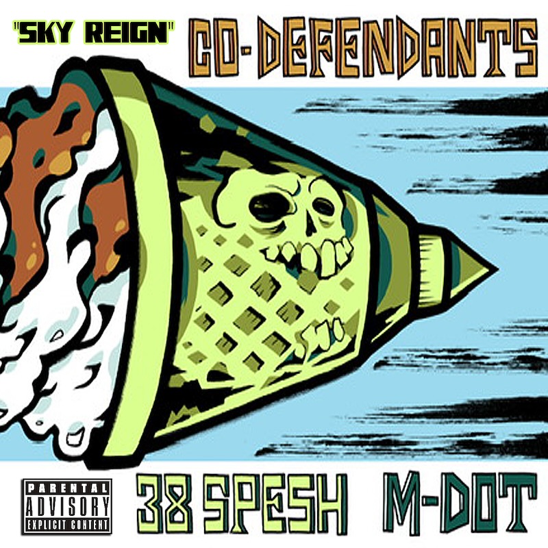 Sky Reign M-Dot, 38 Spesh, Co-Defendants cover